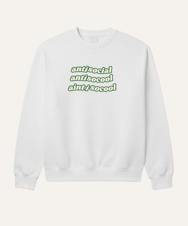 Anti-social Sweatshirt